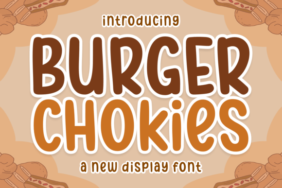 Burger Chokies: A Playful Display Font for Creative Makers