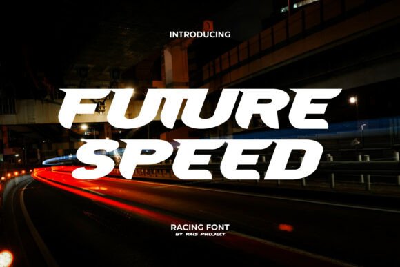 Future Speed: The Racing Font That Boosts Campaign Impact