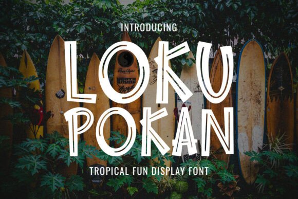 Loku Pokan: A Playful Font for Tropic-Inspired Branding