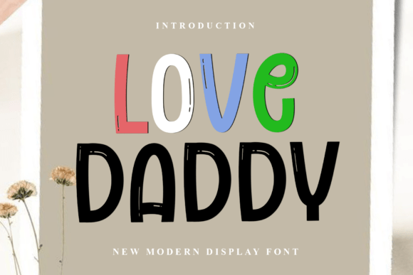 Love Daddy: A Warm Font for Business Branding