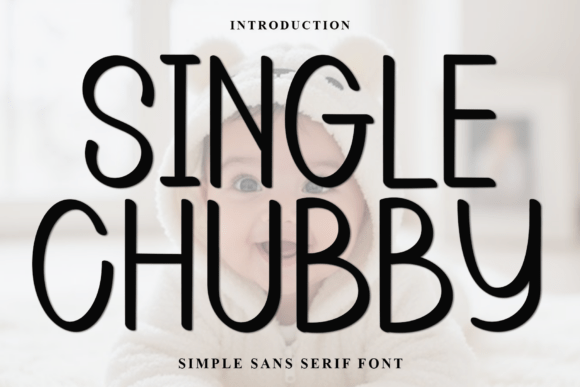 Single Chubby: A Festive Font for Handmade Creations