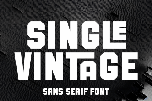 Single Vintage: A Modern Font for Business Branding